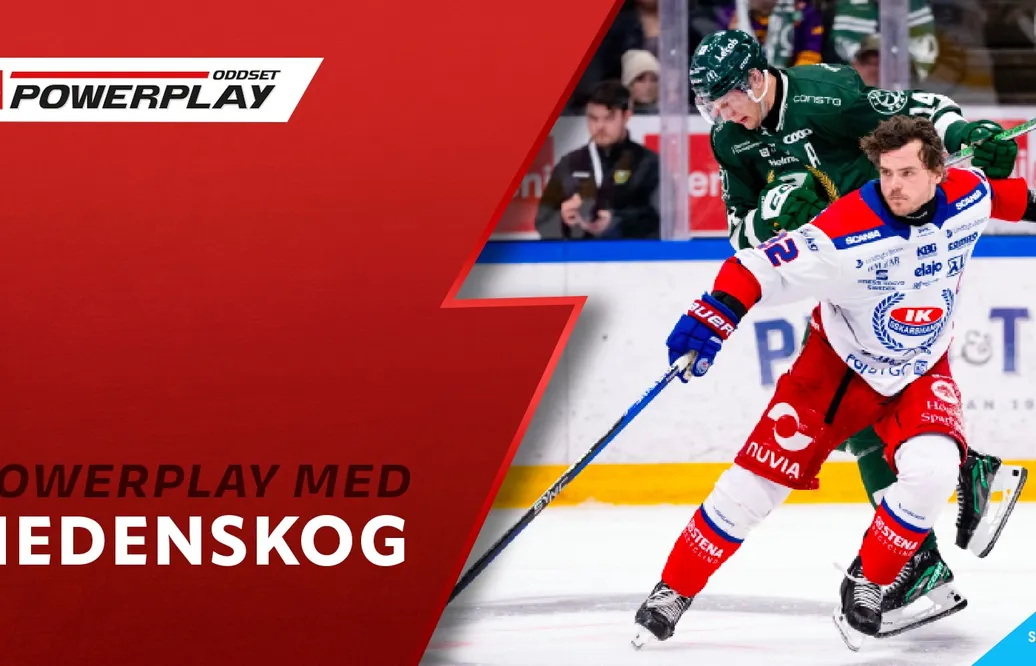 Powerplay-tips 2 mars: Oskarshamn mot Färjestad – helgardera!