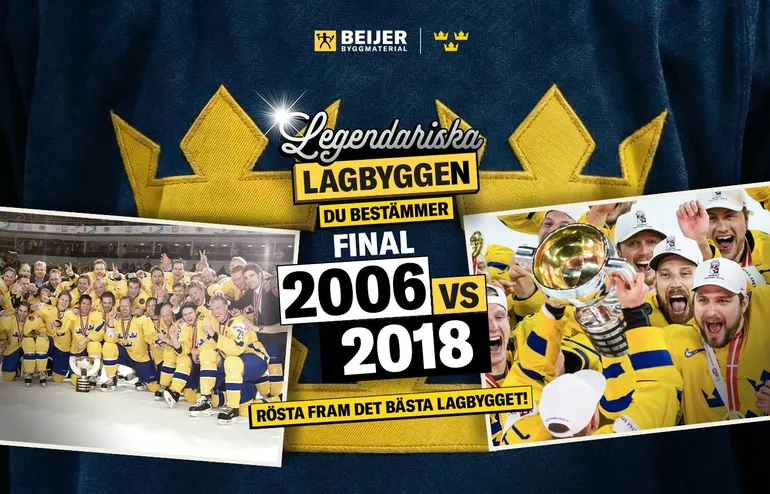 Legendariska Lagbyggen – Final: VM 2006 vs. VM 2018